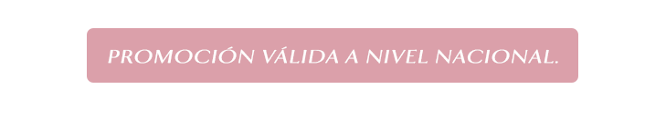 Promoción válida a nivel nacional